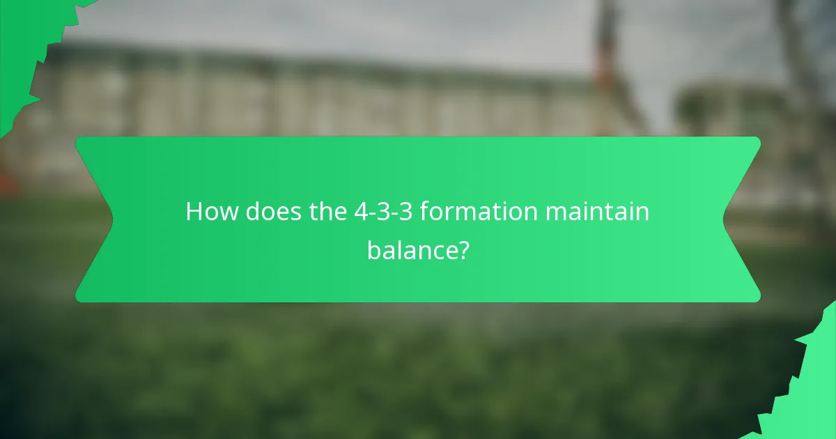 How does the 4-3-3 formation maintain balance?